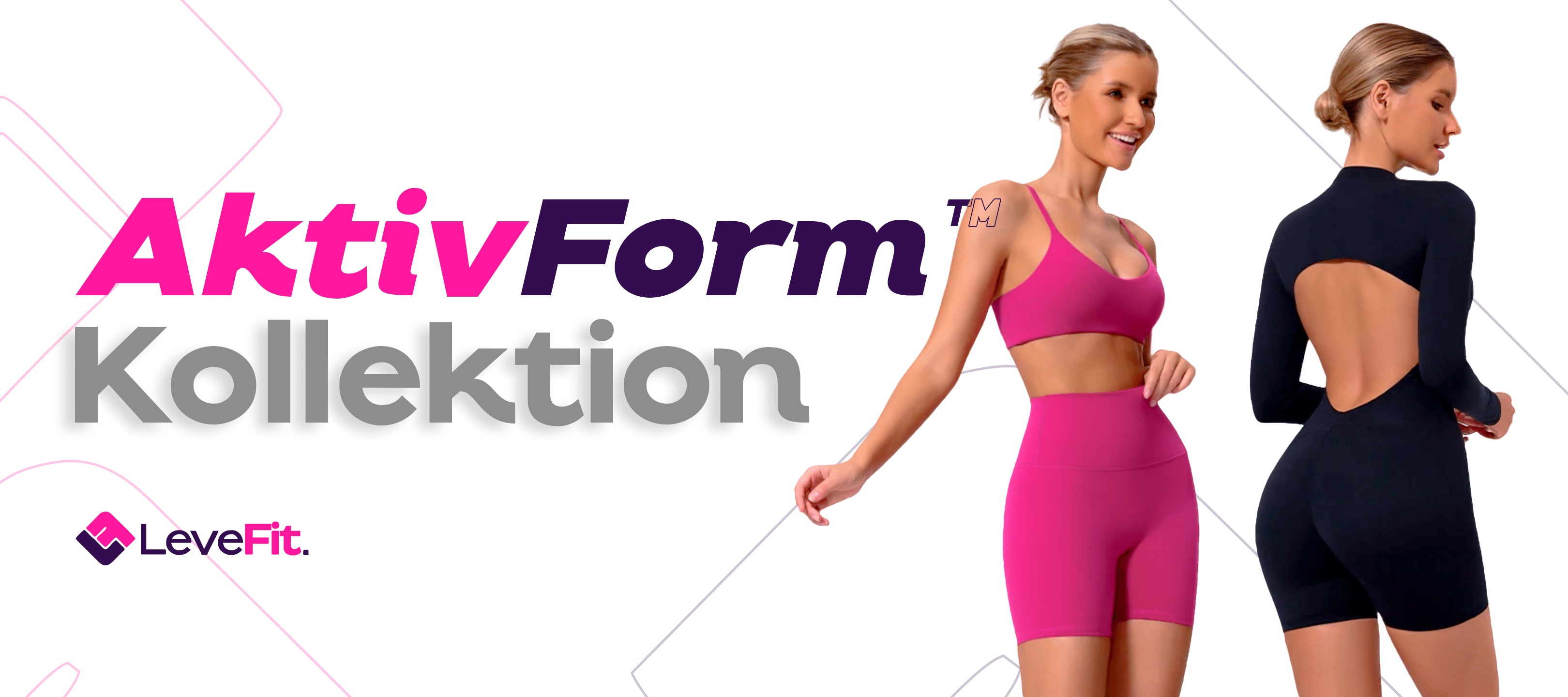 AktivForm™ Kollektion - LeveFit
